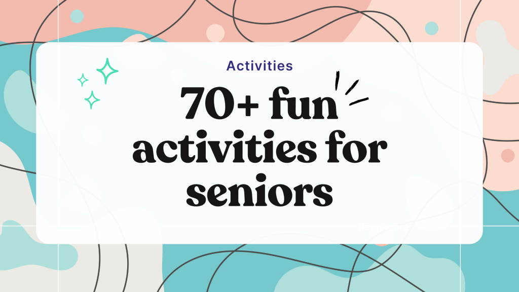 70 Fun activities for seniors